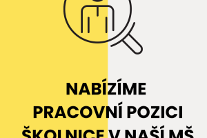ZŠ a MŠ Kobylnice hledá vychovatelku a školnici